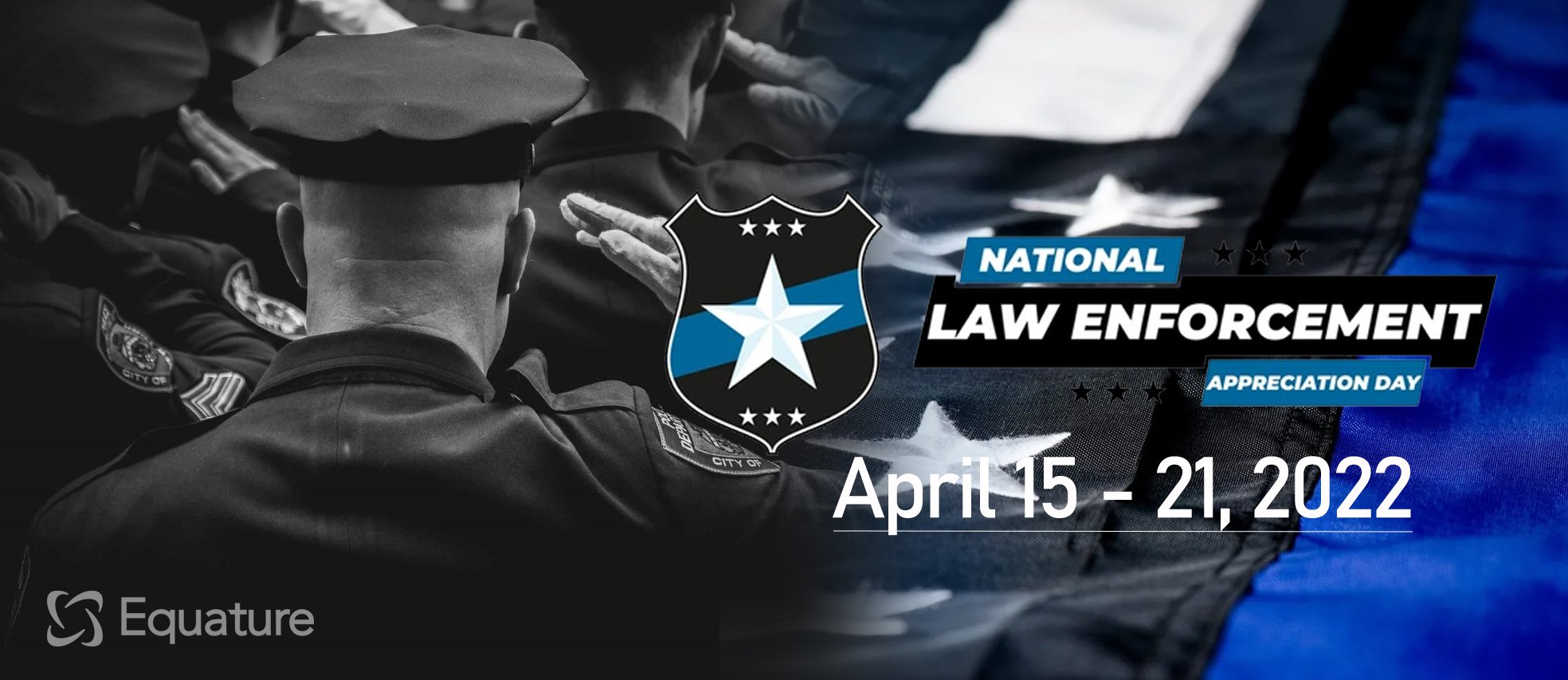 National Law Enforcement Week April 15-21, 2022